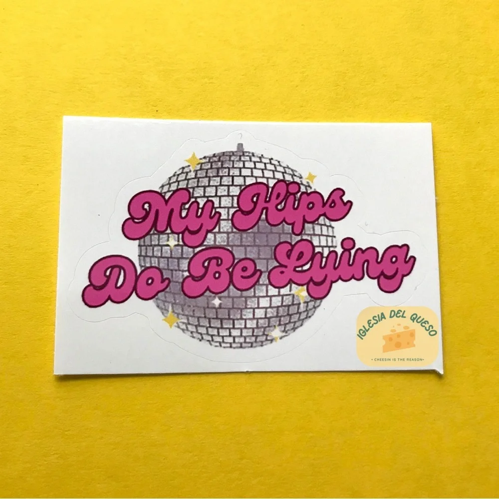 My Hips Do Be Lying Vinyl Sticker - Picture 1 of 2